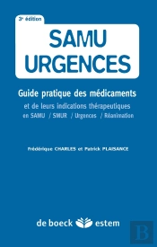 Samu-Urgences ; Guide Pratique Des Médicaments Et Indications Thérapeutiques
