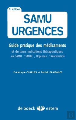 Bertrand.pt - Samu-Urgences ; Guide Pratique Des Médicaments Et Indications Thérapeutiques