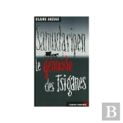 Samudaripen : Le Génocide Des Tziganes -1938 À 1945 Par 100 Milliers Tsiganes Par Nazis Et Alliés