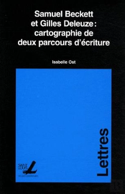 Bertrand.pt - Samuel Beckett Et Gilles Deleuze : Cartographie De Deux Parcours D'Écriture