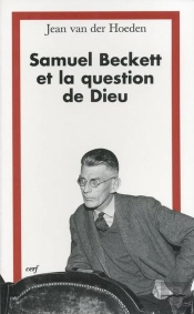 Samuel Beckett Et La Question De Dieu