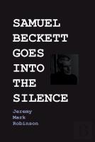Samuel Beckett Goes Into The Silence