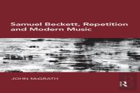 Samuel Beckett, Repetition And Modern Music