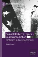 Samuel Beckettâ€™S Legacies In American Fiction