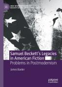 Samuel Beckettâ€™S Legacies In American Fiction