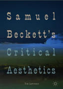 Samuel Beckett'S Critical Aesthetics