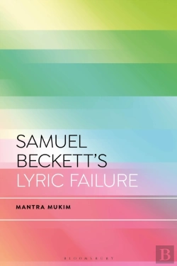 Bertrand.pt - Samuel Beckett'S Lyric Failure
