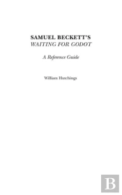 Samuel Beckett'S Waiting For Godot