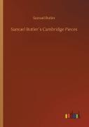 Samuel Butler'S Cambridge Pieces