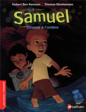 Samuel ; Chasse À L'Ombre