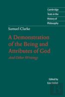 Samuel Clarke: A Demonstration Of The Being And Attributes Of God