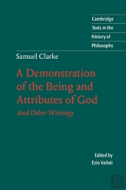 Bertrand.pt - Samuel Clarke: A Demonstration Of The Being And Attributes Of God