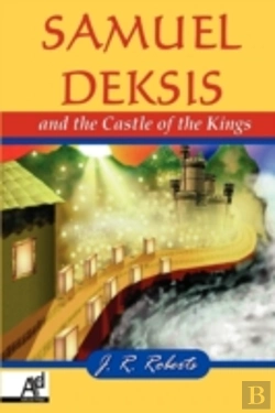 Bertrand.pt - Samuel Deksis And The Castle Of The King