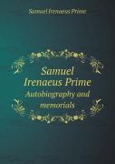 Samuel Irenaeus Prime Autobiography And Memorials