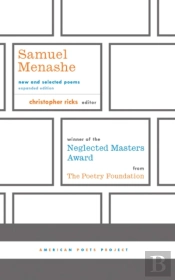 Samuel Menashe: New And Selected Poems