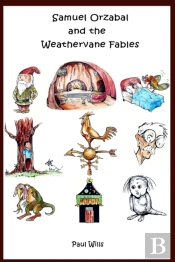Samuel Orzabal And The Weathervane Fables