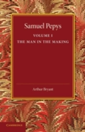 Samuel Pepys: Volume 1