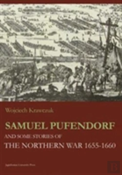 Bertrand.pt - Samuel Pufendorf And Some Stories Of The Northern War 1655â€“1660