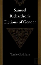 Samuel Richardson'S Fictions Of Gender