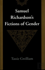 Samuel Richardson'S Fictions Of Gender
