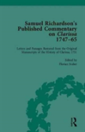 Samuel Richardson'S Published Commentary On Clarissa, 1747-1765