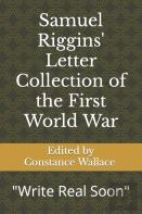 Samuel Riggins' Letter Collection Of The First World War
