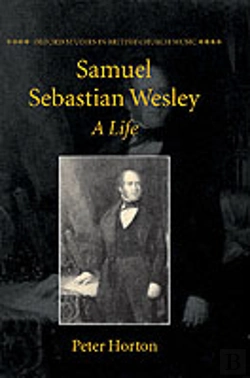 Bertrand.pt - Samuel Sebastian Wesley: A Life
