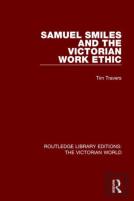 Samuel Smiles And The Victorian Work Ethic