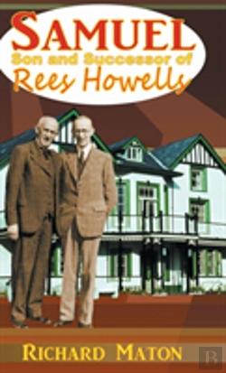 Bertrand.pt - Samuel, Son And Successor Of Rees Howells: Director Of The Bible College Of Wales - A Biography