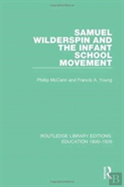 Bertrand.pt - Samuel Wilderspin And The Infant School Movement