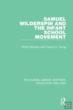 Bertrand.pt - Samuel Wilderspin And The Infant School Movement