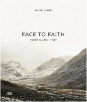 Samuel Zuder Face To Faith - Mount Kailash - Tibet /Anglais/Allemand