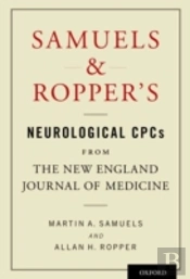 Samuels And Ropper'S Neurological Cpcs From The New England Journal Of Medicine