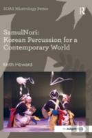 Samulnori: Korean Percussion For A Contemporary World