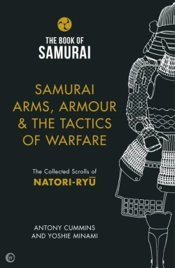 Bertrand.pt - Samurai Arms, Armour & The Tactics Of Warfare (The Book Of Samurai Series)