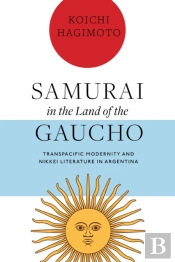 Samurai In The Land Of The Gaucho