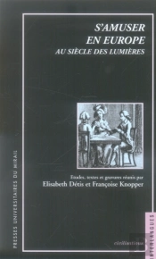 S'Amuser En Europe Au Siècle Des Lumières