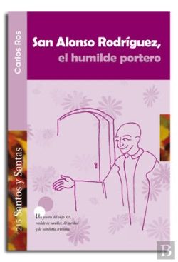 Bertrand.pt - San Alonso Rodríguez, El Humilde Portero