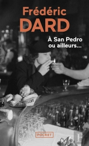 San-Antonio : A San-Pedro Ou Ailleurs