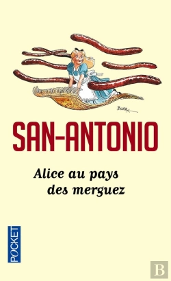 Bertrand.pt - San-Antonio : Alice Au Pays Des Merguez