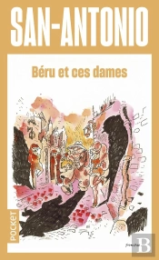 San-Antonio : Béru Et Ces Dames