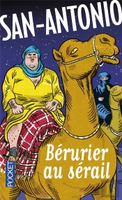 San-Antonio : Bérurier Au Sérail
