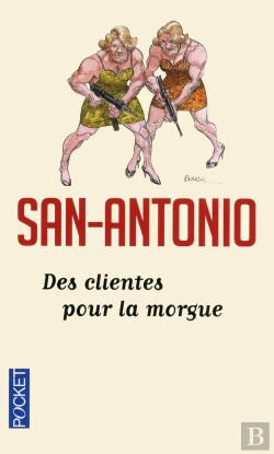 Bertrand.pt - San-Antonio : Des Clientes Pour La Morgue
