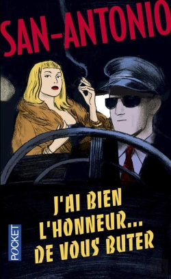 Bertrand.pt - San-Antonio : J'Ai Bien L'Honneur... De Vous Buter