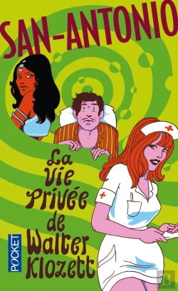 Bertrand.pt - San-Antonio : La Vie Privée De Walter Klozett