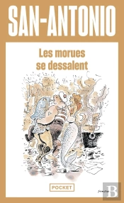 San-Antonio : Les Morues Se Dessalent