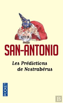 Bertrand.pt - San-Antonio ; Les Prédictions De Nostraberus