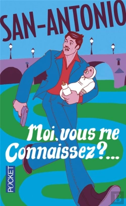 Bertrand.pt - San-Antonio : Moi, Vous Me Connaissez ?...