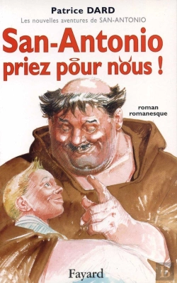 Bertrand.pt - San-Antonio, Priez Pour Nous ! Les Nouvelles Aventures De San-Antonio