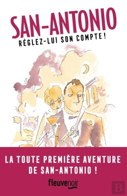 Bertrand.pt - San-Antonio : Réglez-Lui Son Compte !
